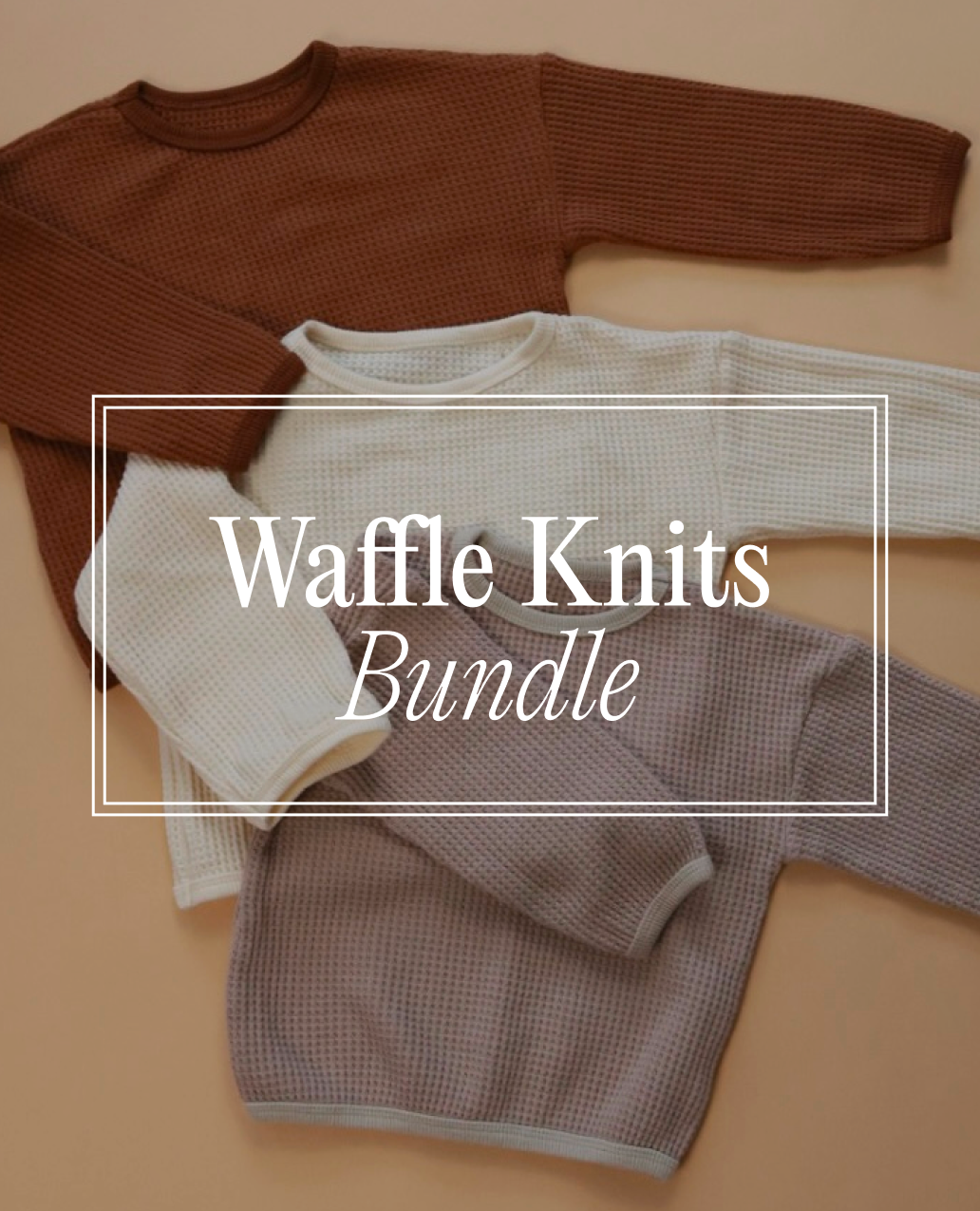 Waffle Knits Bundle